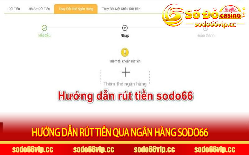 Hướng dẫn rút tiền qua ngân hàng Sodo66